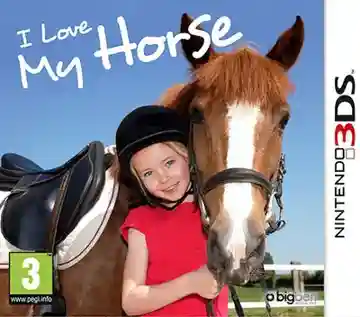 I Love My Horse (Europe) (En,Fr,De,Es,It,Nl,Pt,Sv,No,Da,Fi)